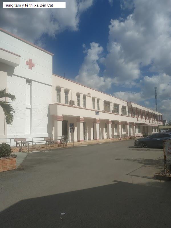 Trung tâm y tế thị xã Bến Cát