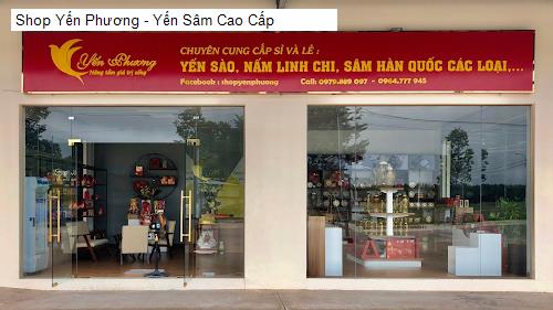 Shop Yến Phương - Yến Sâm Cao Cấp